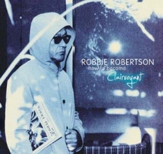 Robbie Robertson: How To Become Clairvoyant
