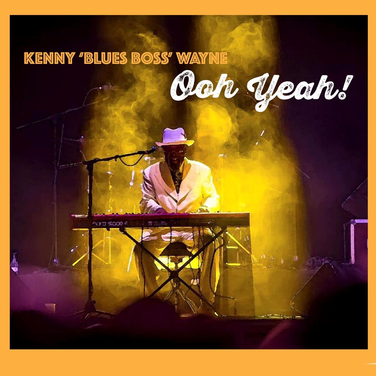 Kenny “Blues Boss” Wayne: Ooh Yeah!