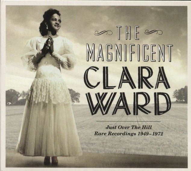 Clara Ward: Just Over the Hill: 1949–1972