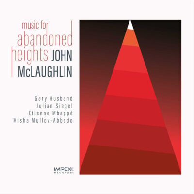John McLaughlin Music for Abandoned Heights
