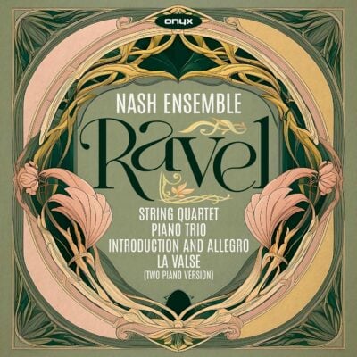 Ravel String Quartet; Piano Trio; Introduction and Allegro; La Valse